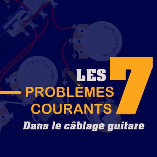 Guide PDF problèmes courants câblage guitare